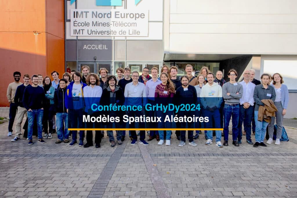 Retour sur la conférence GrHyDy2024 : modèles spaciaux aléatoires