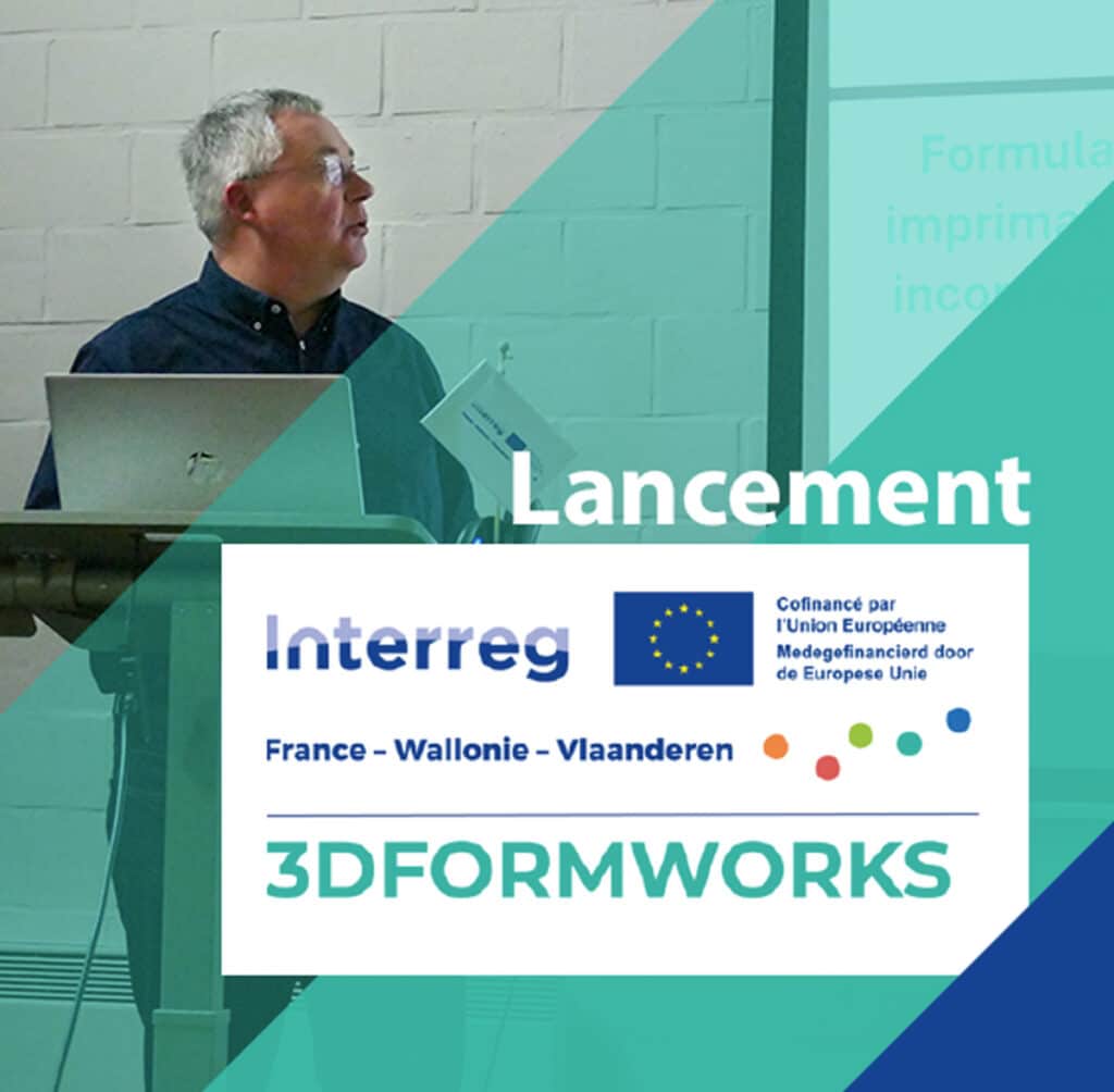 Retour sur la journée de lancement du projet Interreg FWVL 3Dformworks