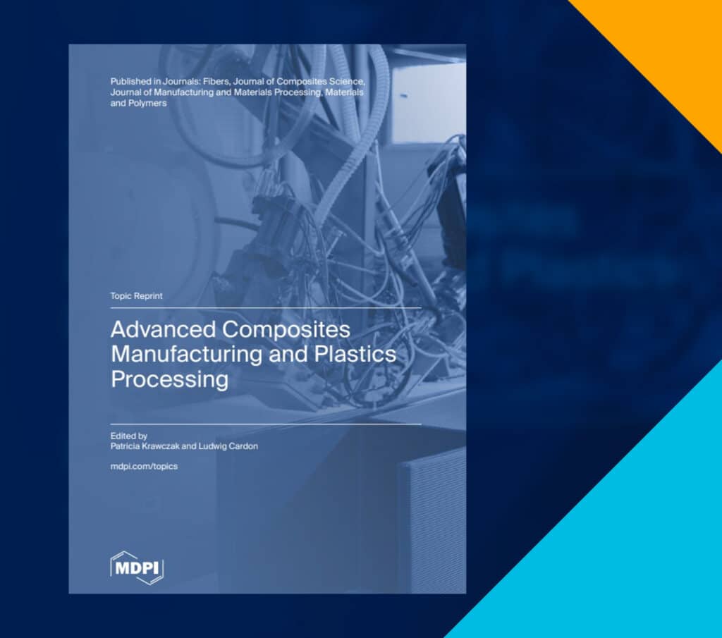 Parution du livre ‘’Advanced Composites Manufacturing and Plastics Processing‘’