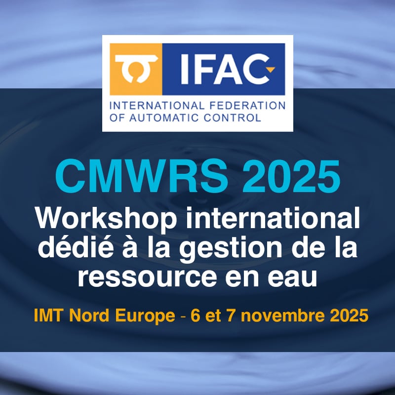 CMWRS 2025 : un workshop international dédié à la gestion de la ressource en eau
